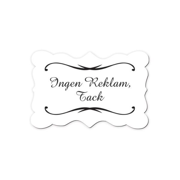 Ingen reklam tack - Romantisk skylt, flera färger