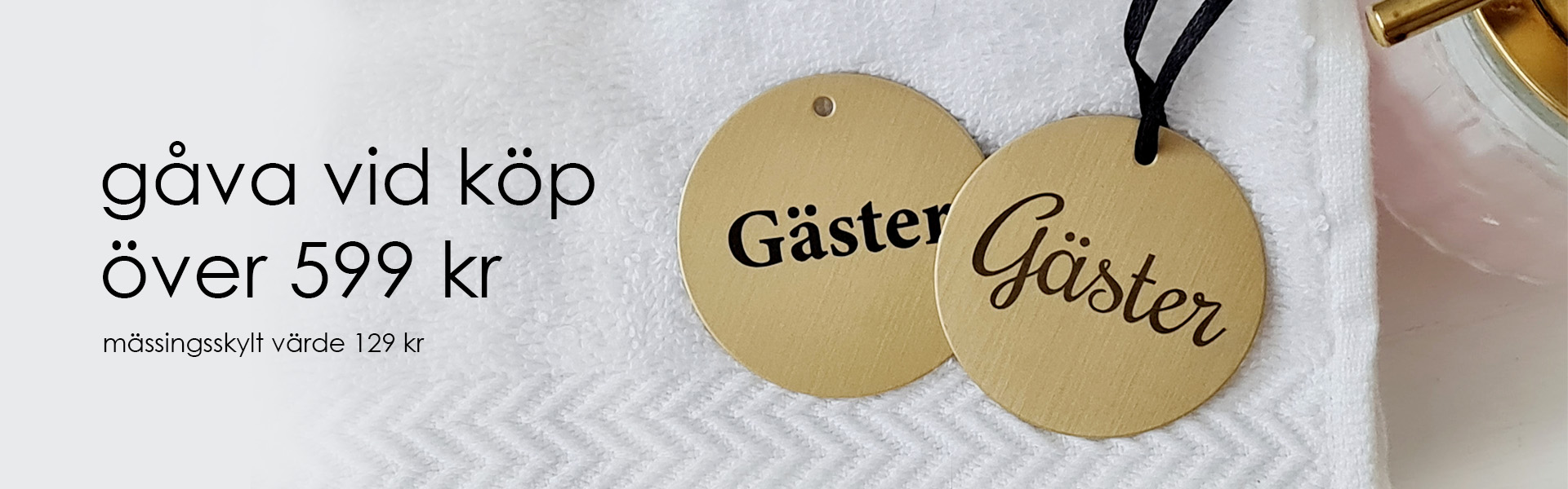 1920x600 header-framsida 2023-gåva över 599 kr-mässingsskylt gästhandduken